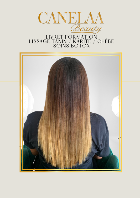 FORMATION LISSAGE CHÉBÉ - KARITÉ - TANIN - SOIN BOTOX